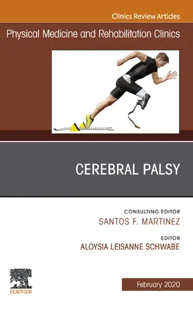 Schwabe |  Cerebral Palsy,An Issue of Physical Medicine and Rehabilitation Clinics of North America, E-Book | eBook | Sack Fachmedien