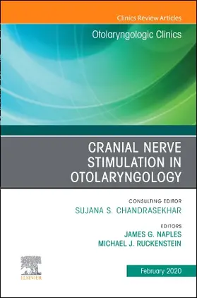 Ruckenstein / Naples |  Cranial Nerve Stimulation in Otolaryngology, an Issue of Otolaryngologic Clinics of North America | Buch |  Sack Fachmedien