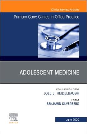 Silverberg |  Adolescent Medicine, an Issue of Primary Care: Clinics in Office Practice | Buch |  Sack Fachmedien