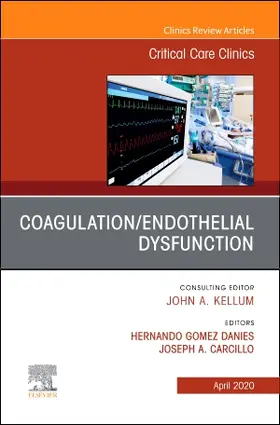 Gomez / Carcillo |  Coagulation/Endothelial Dysfunction, an Issue of Critical Care Clinics | Buch |  Sack Fachmedien