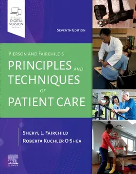 O'Shea / Fairchild |  Pierson and Fairchild's Principles & Techniques of Patient Care | Buch |  Sack Fachmedien