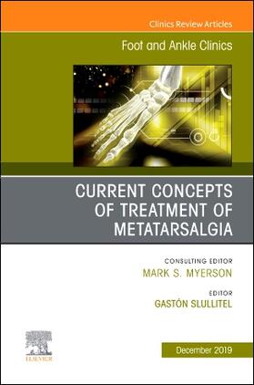 Slullitel |  Current Concepts of Treatment of Metatarsalgia, an Issue of Foot and Ankle Clinics of North America | Buch |  Sack Fachmedien