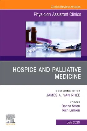 Seton / Lamkin |  Hospice and Palliative Medicine, an Issue of Physician Assistant Clinics | Buch |  Sack Fachmedien