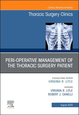 Litle / Canelli |  Peri-Operative Management of the Thoracic Patient, an Issue of Thoracic Surgery Clinics | Buch |  Sack Fachmedien