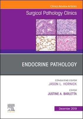 Barletta |  Endocrine Pathology, an Issue of Surgical Pathology Clinics | Buch |  Sack Fachmedien
