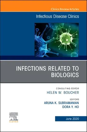 Subramanian / Ho |  Infections Related to Biologics an Issue of Infectious Disease Clinics of North America | Buch |  Sack Fachmedien