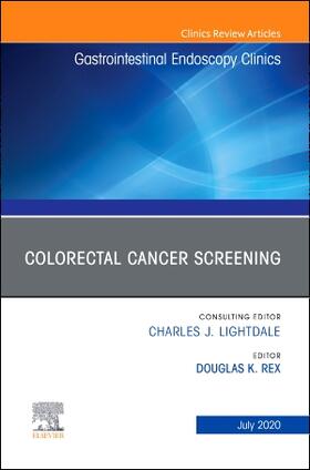 Rex |  Colorectal Cancer Screening an Issue of Gastrointestinal Endoscopy Clinics | Buch |  Sack Fachmedien