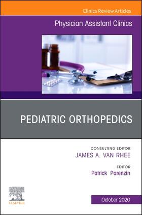 Parenzin |  Pediatric Orthopedics, an Issue of Physician Assistant Clinics | Buch |  Sack Fachmedien