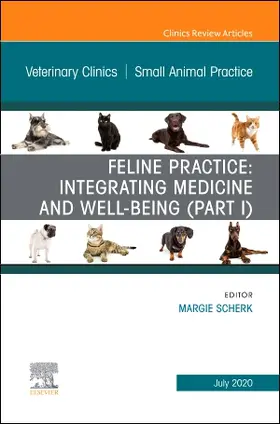 Scherk |  Feline Practice: Integrating Medicine and Well-Being (Part I), an Issue of Veterinary Clinics of North America: Small Animal Practice | Buch |  Sack Fachmedien