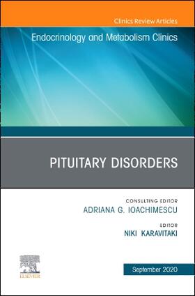 Karavitaki |  Pituitary Disorders, an Issue of Endocrinology and Metabolism Clinics of North America | Buch |  Sack Fachmedien