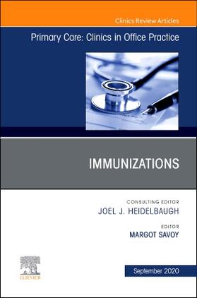 Savoy |  Immunizations, an Issue of Primary Care: Clinics in Office Practice | Buch |  Sack Fachmedien