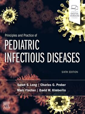 Long / Prober / Fischer |  Principles and Practice of Pediatric Infectious Diseases | Buch |  Sack Fachmedien