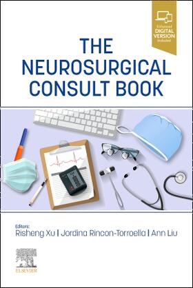Xu / Rincon-Torroella / Liu |  The Neurosurgical Consult Book | Buch |  Sack Fachmedien