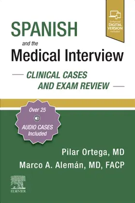 Aleman / Ortega / Alemán |  Spanish and the Medical Interview: Clinical Cases and Exam Review | Buch |  Sack Fachmedien