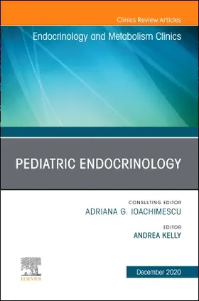 Kelly |  Pediatric Endocrinology, an Issue of Endocrinology and Metabolism Clinics of North America | Buch |  Sack Fachmedien