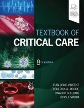 Vincent / Moore MD / Bellomo MBBS(Hons) |  Textbook of Critical Care E-Book | eBook | Sack Fachmedien