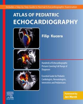 Kucera |  Atlas of Pediatric Echocardiography | Buch |  Sack Fachmedien