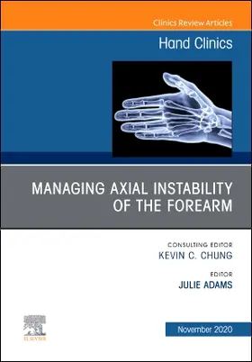 Adams |  Managing Instability of the Wrist, Forearm and Elbow, an Issue of Hand Clinics | Buch |  Sack Fachmedien