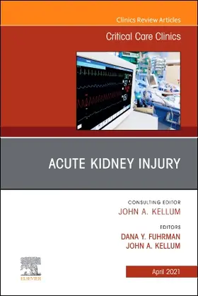 Fuhrman / Kellum |  Acute Kidney Injury, An Issue of Critical Care Clinics | Buch |  Sack Fachmedien