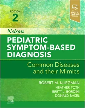 Bordini / Kliegman / Basel |  Nelson Pediatric Symptom-Based Diagnosis: Common Diseases and their Mimics | Buch |  Sack Fachmedien