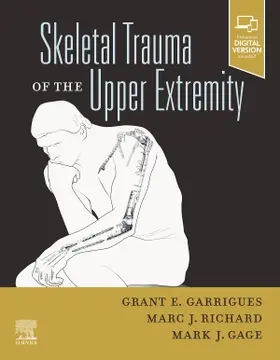 Garrigues / Richard / Gage |  Skeletal Trauma of the Upper Extremity | Buch |  Sack Fachmedien