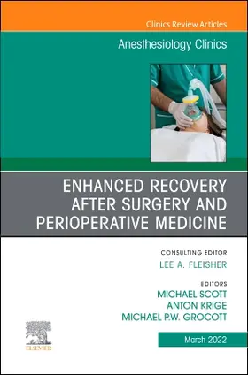 Krige / Scott / Grocott |  Enhanced Recovery after Surgery and Perioperative Medicine, An Issue of Anesthesiology Clinics | Buch |  Sack Fachmedien