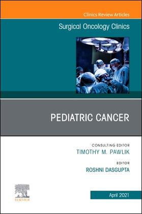 Dasgupta |  Pediatric Cancer, an Issue of Surgical Oncology Clinics of North America | Buch |  Sack Fachmedien