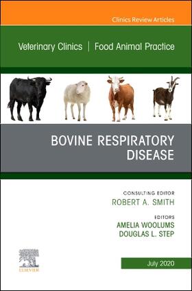 Woolums / Step |  Bovine Respiratory Disease, an Issue of Veterinary Clinics of North America: Food Animal Practice | Buch |  Sack Fachmedien