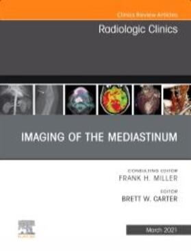 Carter |  Imaging of the Mediastinum, an Issue of Radiologic Clinics of North America | Buch |  Sack Fachmedien