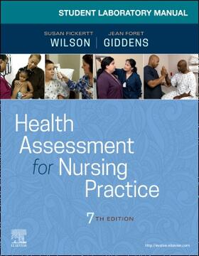 Giddens / Wilson |  Student Laboratory Manual for Health Assessment for Nursing Practice | Buch |  Sack Fachmedien