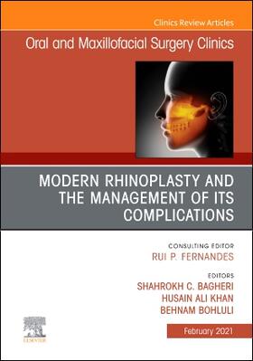 Bagheri / Khan / Bohluli |  Modern Rhinoplasty and the Management of Its Complications, an Issue of Oral and Maxillofacial Surgery Clinics of North America | Buch |  Sack Fachmedien