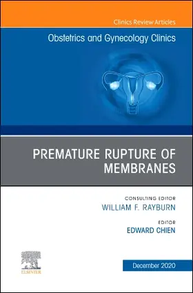 Chien |  Premature Rupture of Membranes, an Issue of Obstetrics and Gynecology Clinics | Buch |  Sack Fachmedien