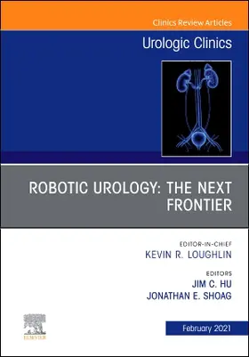 Hu / Shoag |  Robotic Urology: The Next Frontier, an Issue of Urologic Clinics | Buch |  Sack Fachmedien