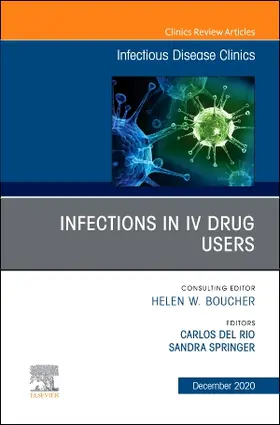 Del Rio / Springer |  Infections in IV Drug Users, an Issue of Infectious Disease Clinics of North America | Buch |  Sack Fachmedien