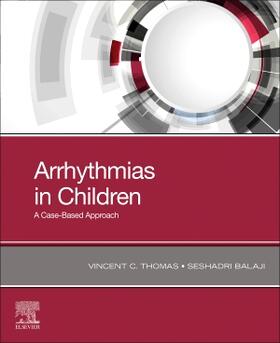 Balaji / Thomas |  Arrhythmias in Children | Buch |  Sack Fachmedien