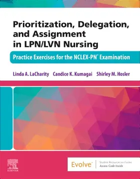 LaCharity / Kumagai / Hosler |  Prioritization, Delegation, and Assignment in LPN/LVN Nursing | Buch |  Sack Fachmedien