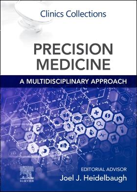 Heidelbaugh |  Precision Medicine: A Multidisciplinary Approach | Buch |  Sack Fachmedien