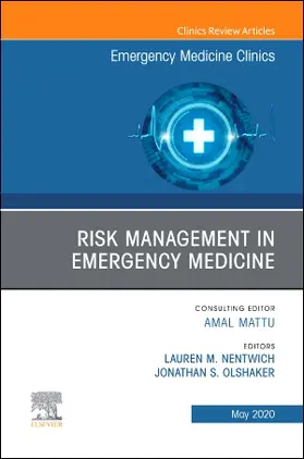 Nentwich / Olshaker |  Risk Management in Emergency Medicine, an Issue of Emergency Medicine Clinics of North America | Buch |  Sack Fachmedien