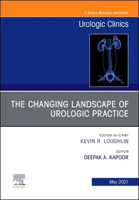 Kapoor |  The Changing Landscape of Urologic Practice, an Issue of Urologic Clinics | Buch |  Sack Fachmedien