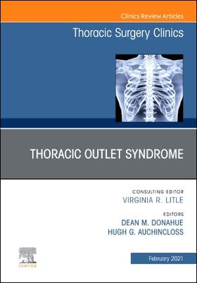 Donahue / Auchincloss |  Thoracic Outlet Syndrome, an Issue of Thoracic Surgery Clinics | Buch |  Sack Fachmedien
