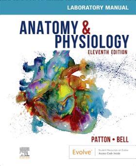 Patton / Bell |  Anatomy & Physiology Laboratory Manual and E-Labs | Buch |  Sack Fachmedien