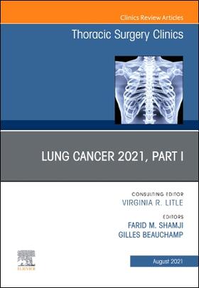 Shamji |  Lung Cancer 2021, Part 1, an Issue of Thoracic Surgery Clinics | Buch |  Sack Fachmedien
