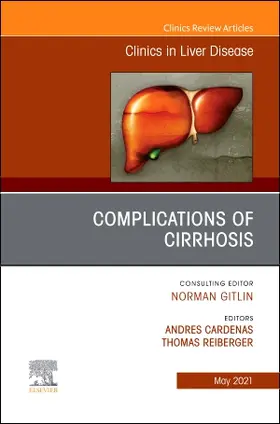 Cardenas / Reiberger |  Complications of Cirrhosis, an Issue of Clinics in Liver Disease | Buch |  Sack Fachmedien