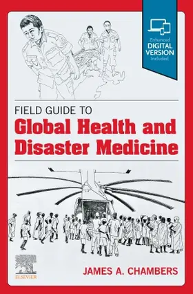 Chambers |  Field Guide to Global Health & Disaster Medicine | Buch |  Sack Fachmedien