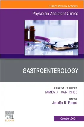 Eames MPAS |  Gastroenterology, an Issue of Physician Assistant Clinics | Buch |  Sack Fachmedien