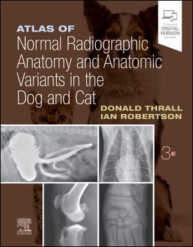 Thrall / Robertson |  Atlas of Normal Radiographic Anatomy and Anatomic Variants in the Dog and Cat | Buch |  Sack Fachmedien