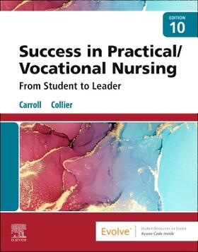 Collier / Carroll |  Success in Practical/Vocational Nursing | Buch |  Sack Fachmedien