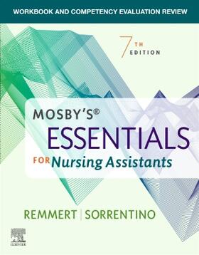 Remmert / Sorrentino |  Workbook and Competency Evaluation Review for Mosby's Essentials for Nursing Assistants | Buch |  Sack Fachmedien