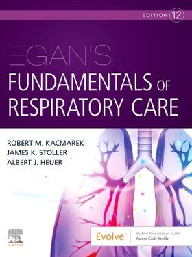 Heuer / Kacmarek / Stoller |  Egan's Fundamentals of Respiratory Care | Buch |  Sack Fachmedien