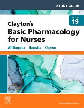 Clayton / Willihnganz / Gurevitz |  Study Guide for Clayton's Basic Pharmacology for Nurses | Buch |  Sack Fachmedien